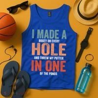Hole In One Funny I Made A Bogey On Every Hole Golf Funny Gift Tank Top thumb 4