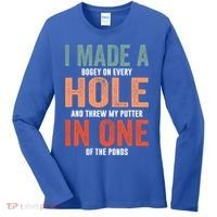 Hole In One Funny I Made A Bogey On Every Hole Golf Funny Gift Women's Long Sleeve Shirt thumb 0