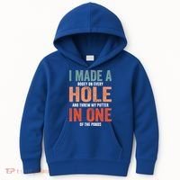 Hole In One Funny I Made A Bogey On Every Hole Golf Funny Gift Kids Hoodie thumb 0