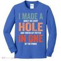 Hole In One Funny I Made A Bogey On Every Hole Golf Funny Gift Kids Long Sleeve Shirt thumb 0