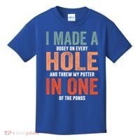 Hole In One Funny I Made A Bogey On Every Hole Golf Funny Gift Kids T-Shirt thumb 0