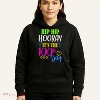 HIP HIP Hooray Its The 100th Day Of School  Hoodie thumb 5