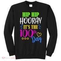HIP HIP Hooray Its The 100th Day Of School  Sweatshirt thumb 0