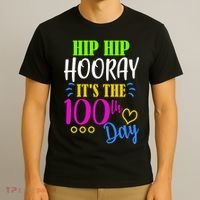 HIP HIP Hooray Its The 100th Day Of School  T-Shirt thumb 3