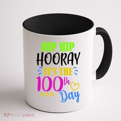 HIP HIP Hooray Its The 100th Day Of School  Coffee Mug back
