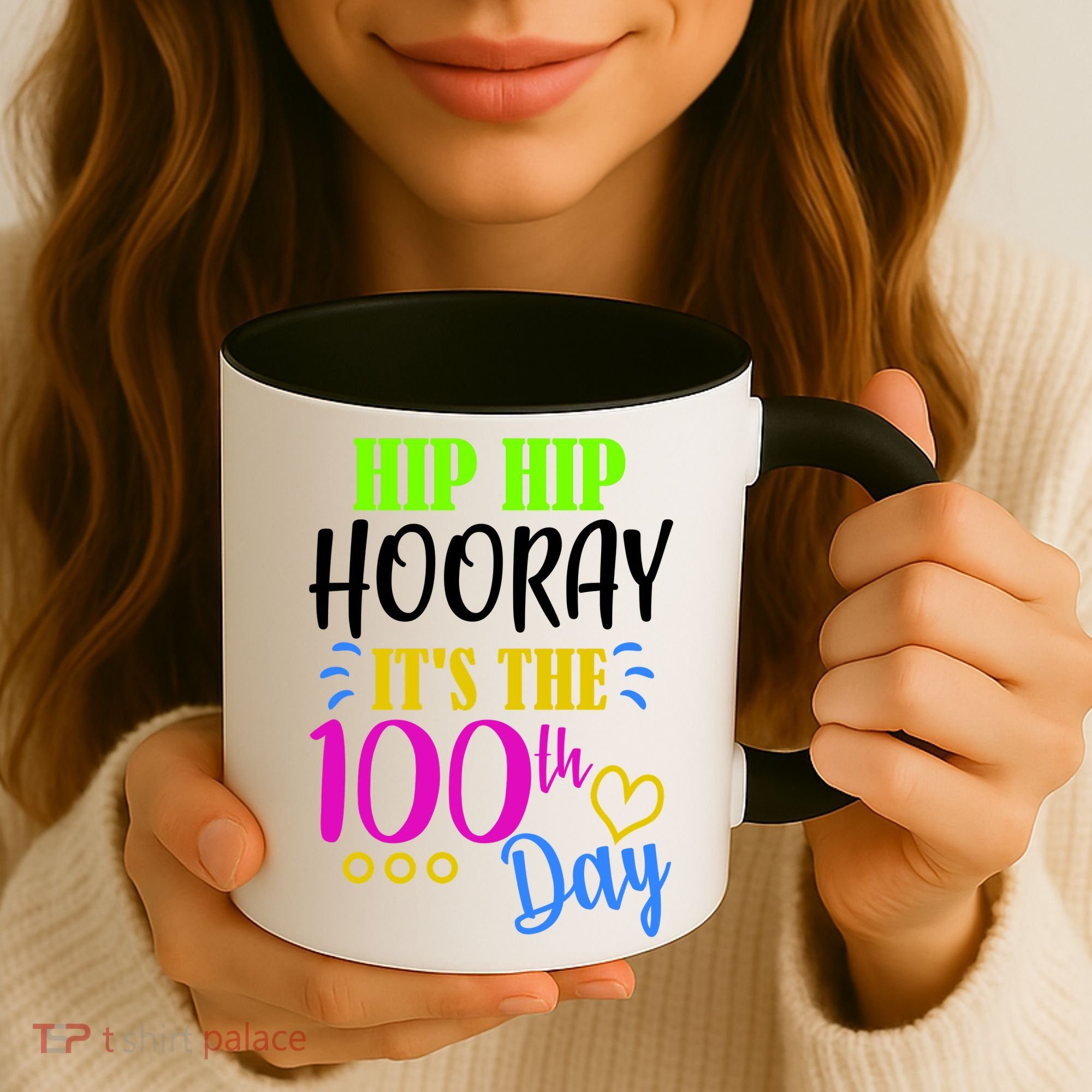 HIP HIP Hooray Its The 100th Day Of School  Coffee Mug