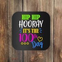 HIP HIP Hooray Its The 100th Day Of School  Coaster thumb 0