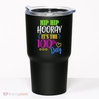 HIP HIP Hooray Its The 100th Day Of School  Tumbler thumb 0