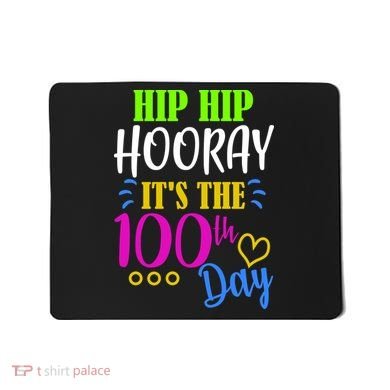 HIP HIP Hooray Its The 100th Day Of School  Mousepad
