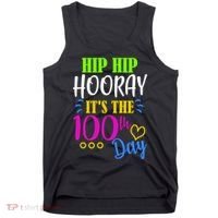 HIP HIP Hooray Its The 100th Day Of School  Tank Top thumb 0