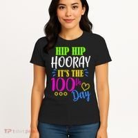 HIP HIP Hooray Its The 100th Day Of School  Women's T-Shirt thumb 4