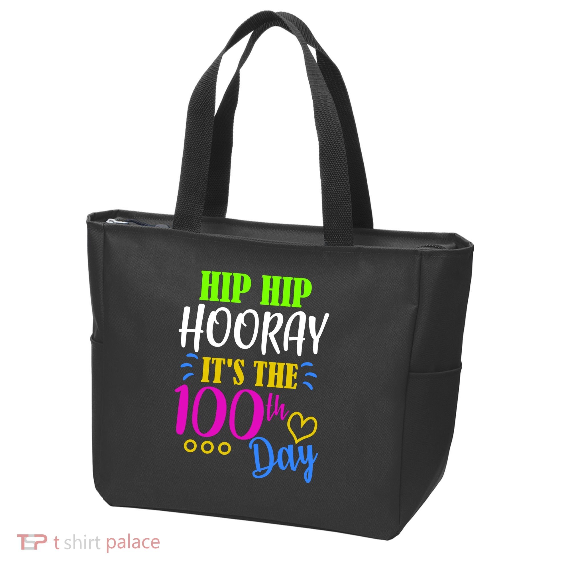 HIP HIP Hooray Its The 100th Day Of School  Tote Bag
