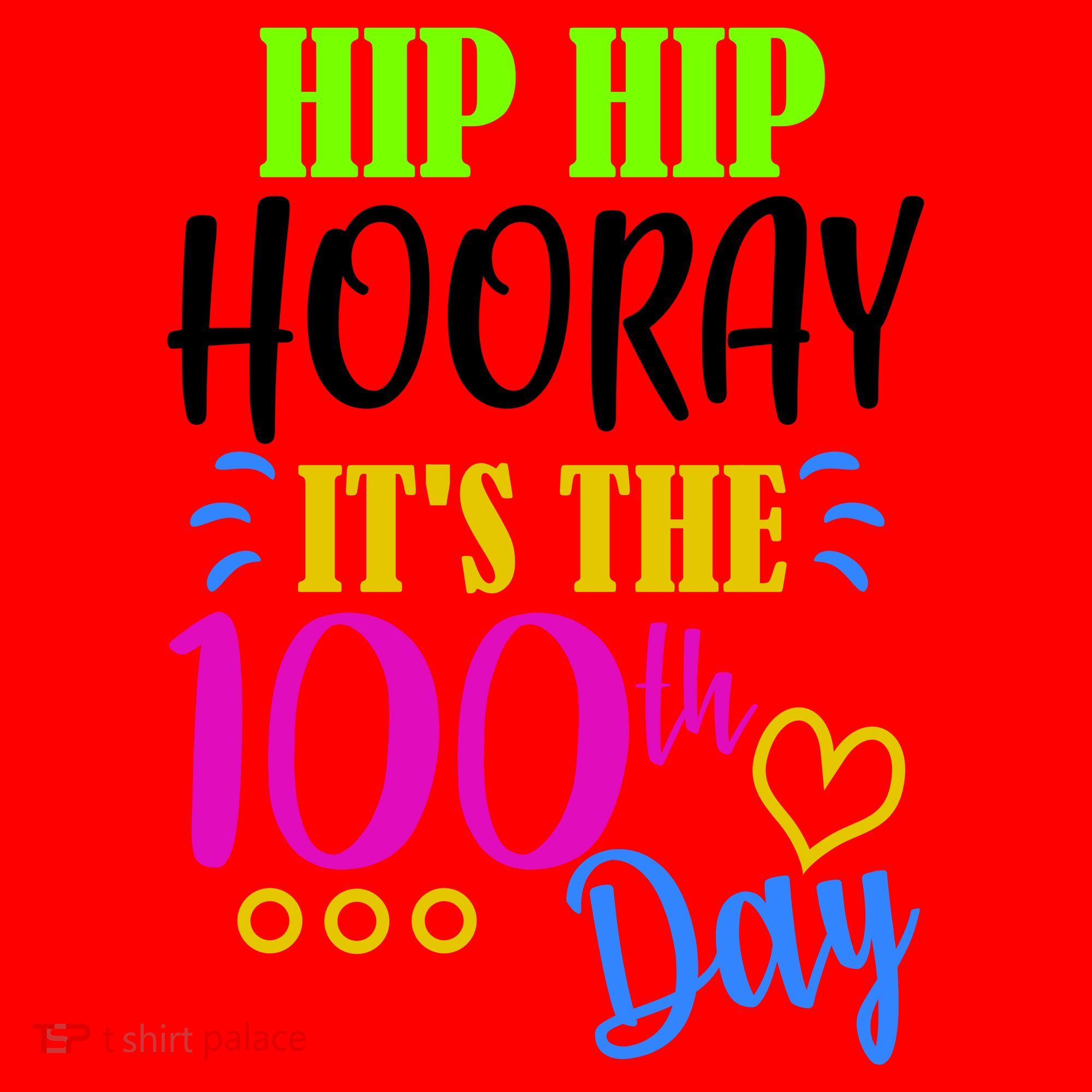 HIP HIP Hooray Its The 100th Day Of School  Santa Hat