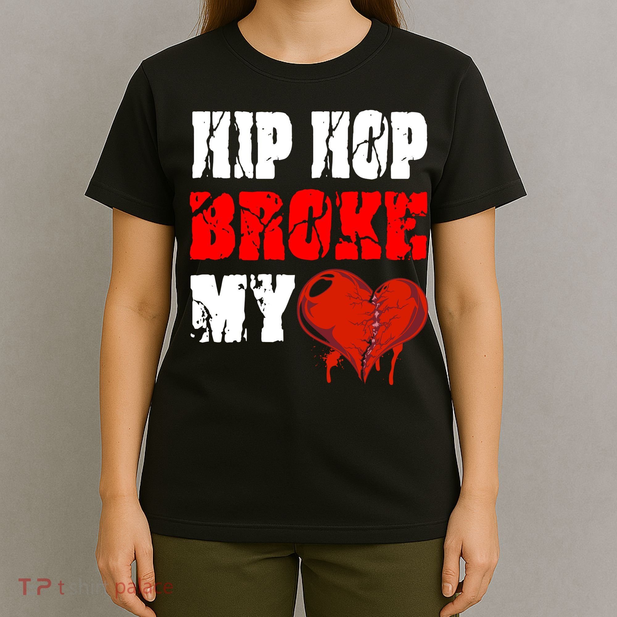 Hip Hop Broke My Heart T-Shirt