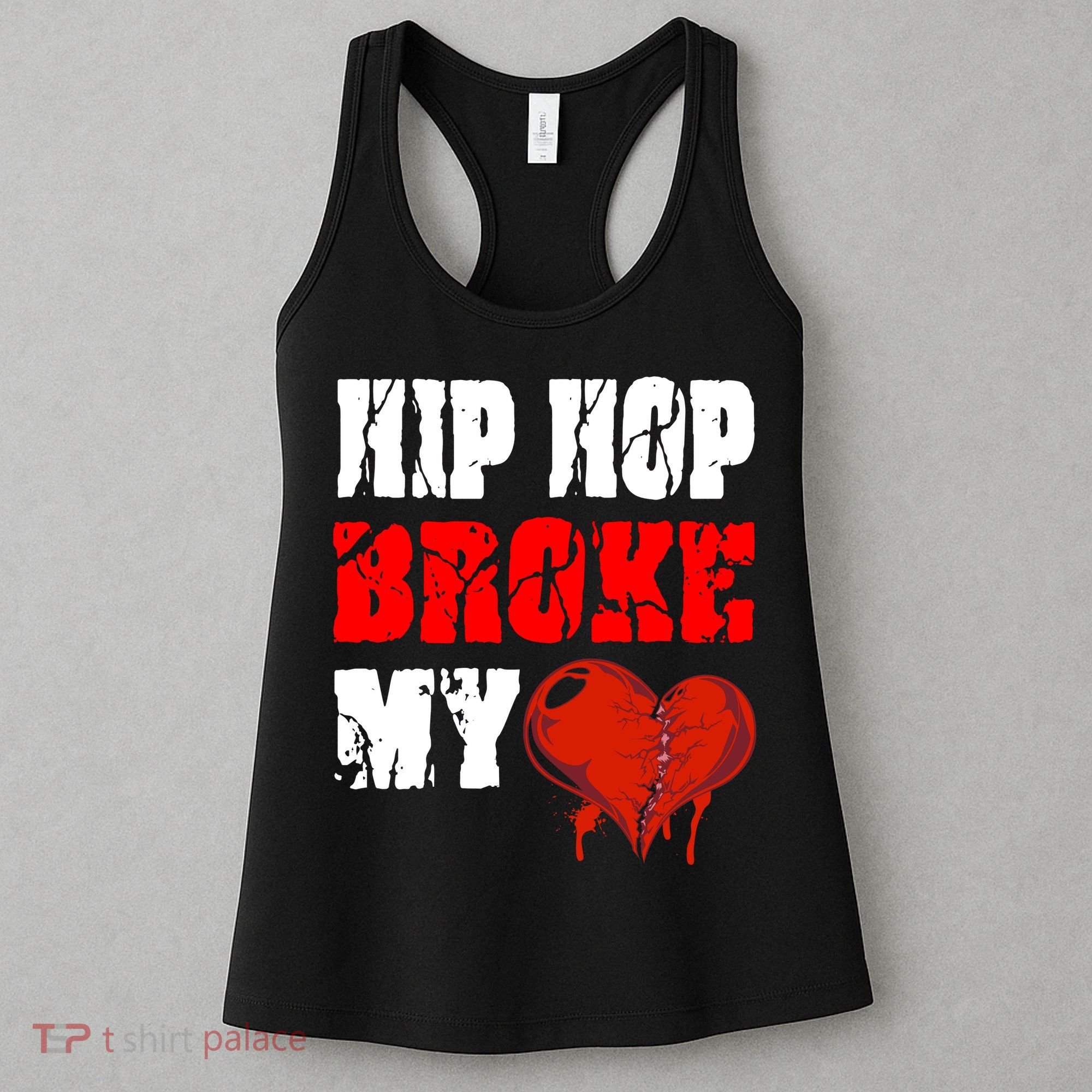 Hip Hop Broke My Heart Women's Tank Top