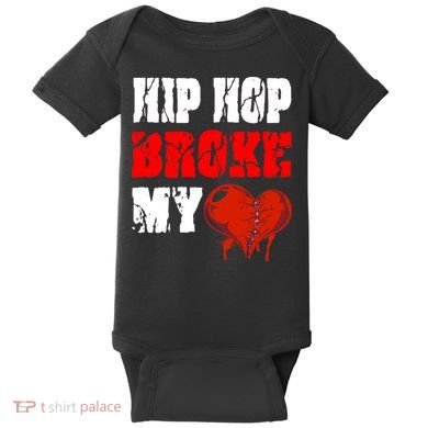 Hip Hop Broke My Heart Baby Bodysuit
