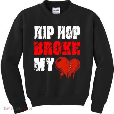Hip Hop Broke My Heart Kids Sweatshirt