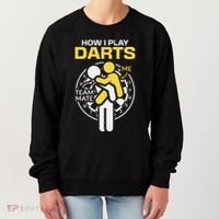 How I Play Darts Funny Darts Player Women's Sweatshirt thumb 0