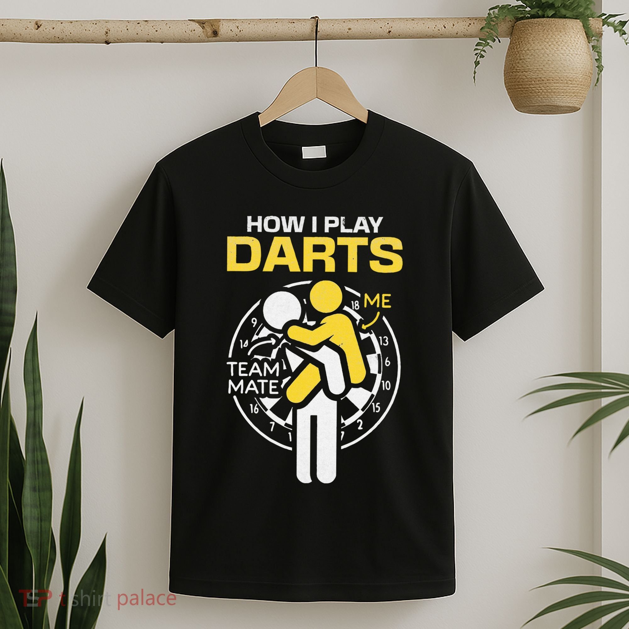 How I Play Darts Funny Darts Player T-Shirt
