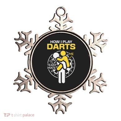 How I Play Darts Funny Darts Player Ornament