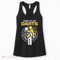 How I Play Darts Funny Darts Player Women's Tank Top thumb 0