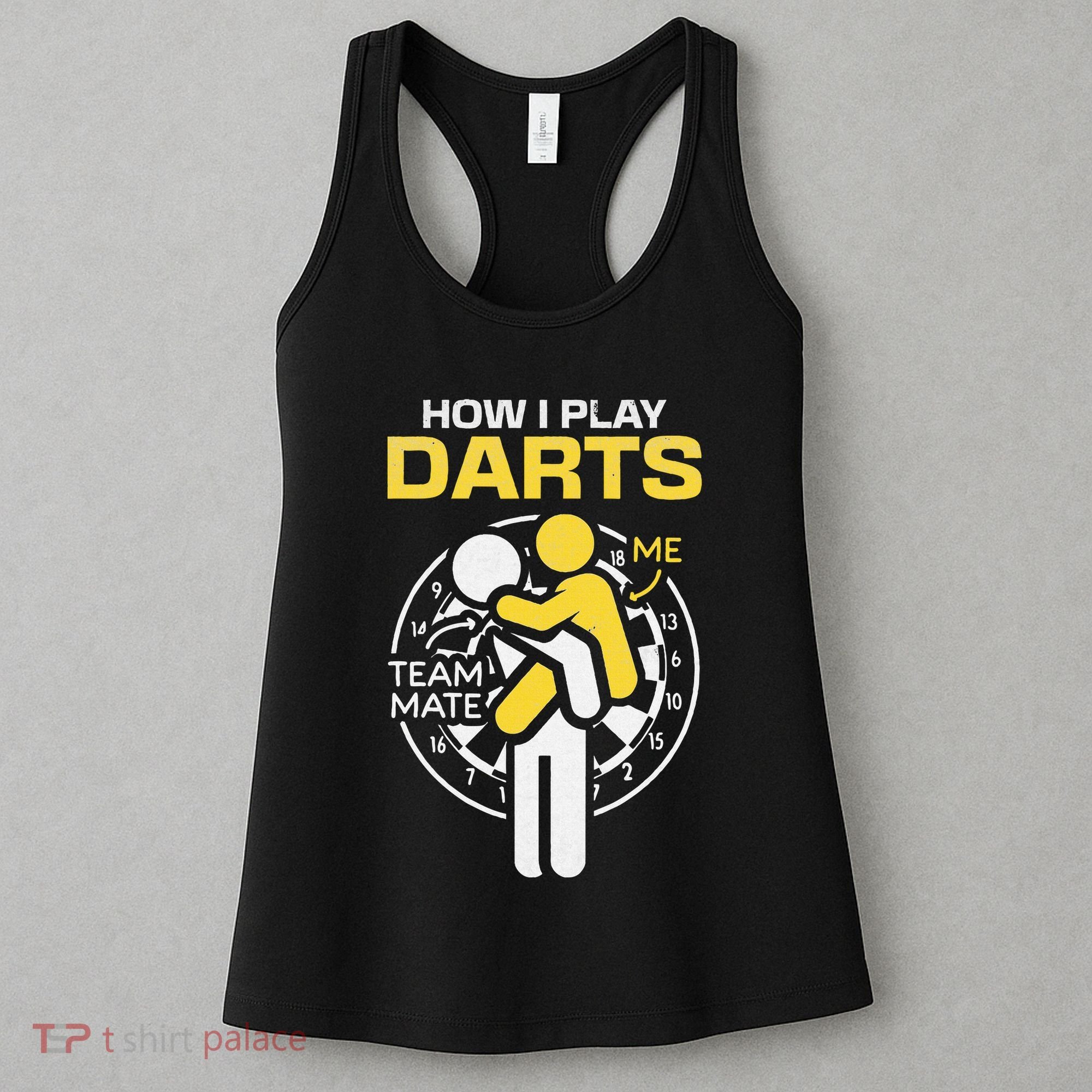 How I Play Darts Funny Darts Player Women's Tank Top