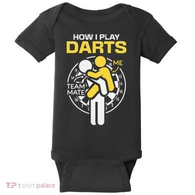 How I Play Darts Funny Darts Player Baby Bodysuit