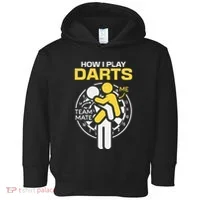 How I Play Darts Funny Darts Player Toddler Hoodie thumb 0