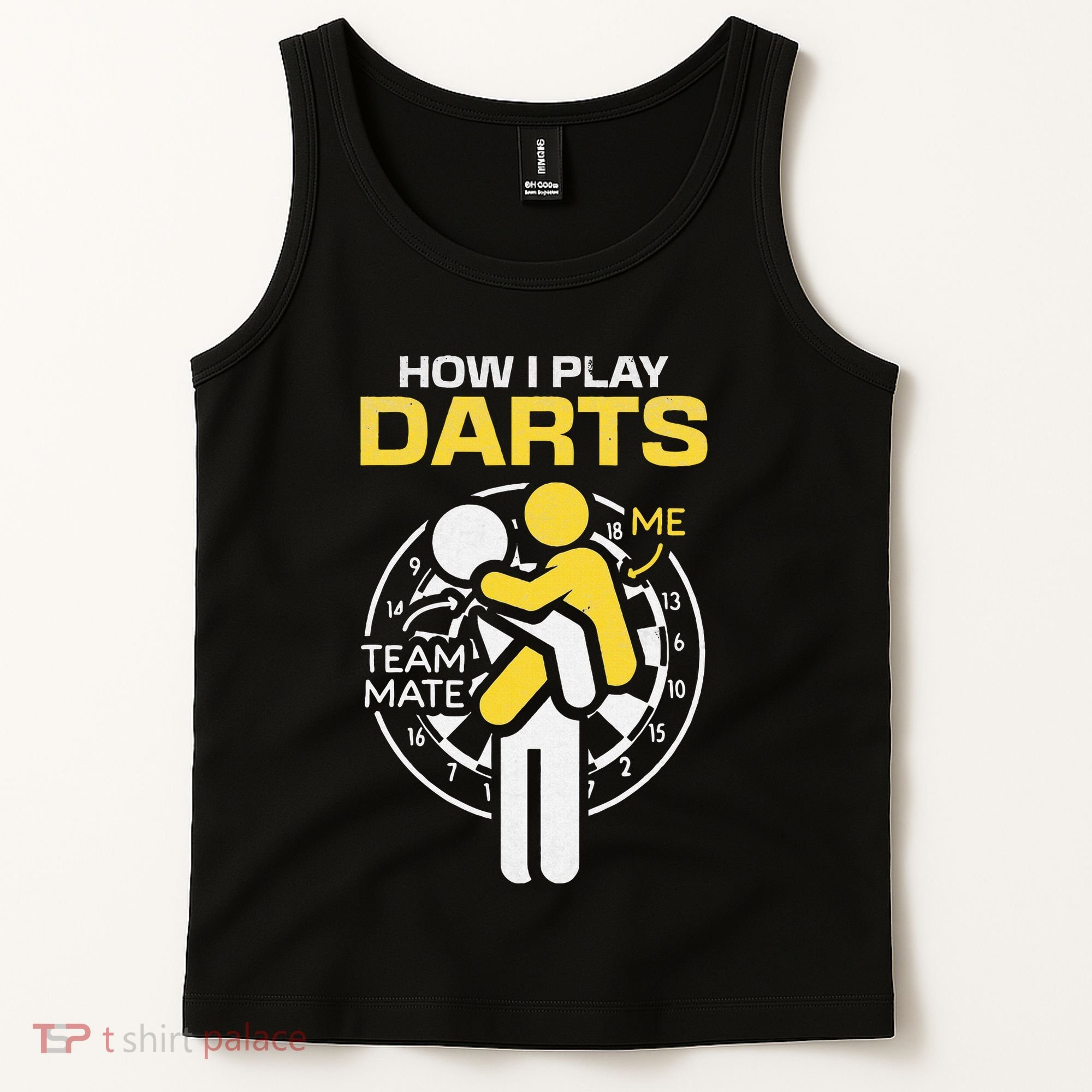 How I Play Darts Funny Darts Player Tank Top