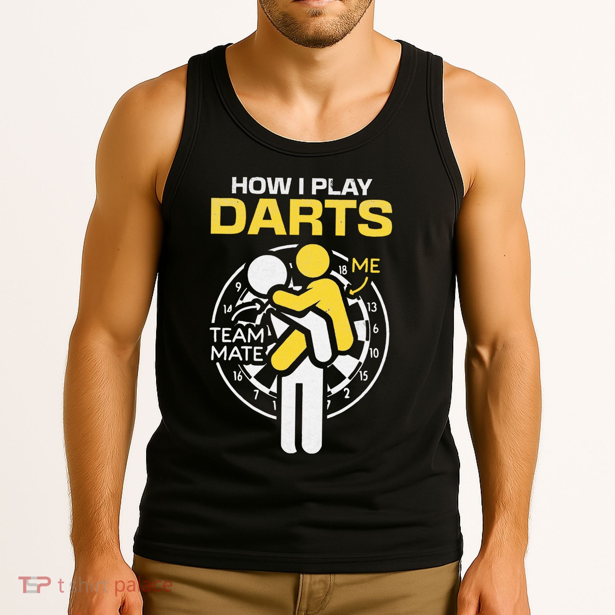 How I Play Darts Funny Darts Player Tank Top