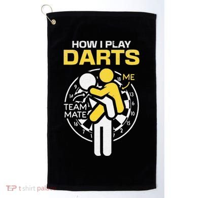 How I Play Darts Funny Darts Player Golf Towel