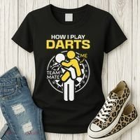How I Play Darts Funny Darts Player Women's T-Shirt thumb 3