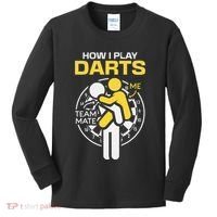 How I Play Darts Funny Darts Player Kids Long Sleeve Shirt thumb 0