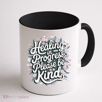 Healing In Progress Please Be Kind Floral Positive Coffee Mug thumb 1