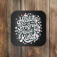 Healing In Progress Please Be Kind Floral Positive Coaster thumb 0