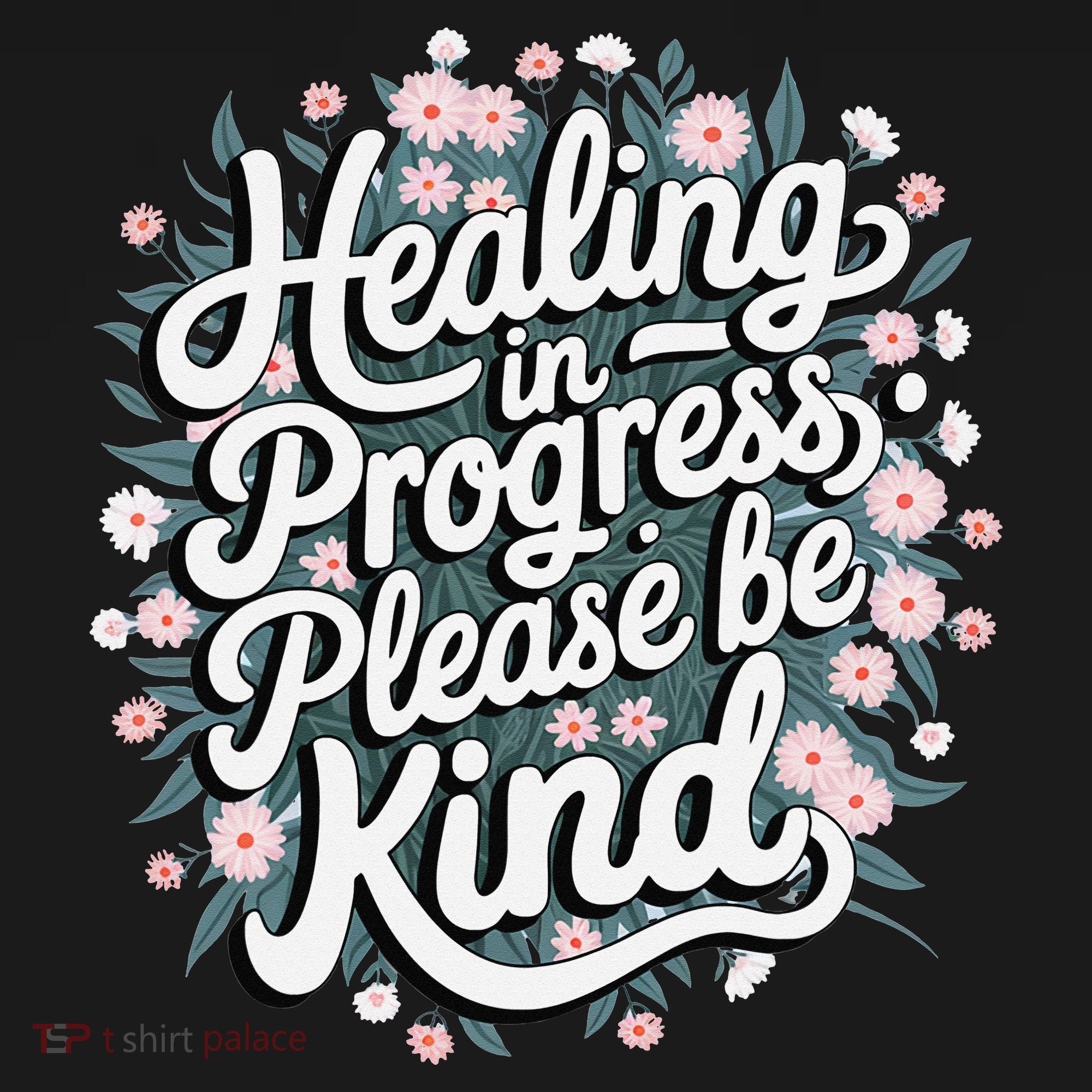Healing In Progress Please Be Kind Floral Positive Pajama Set