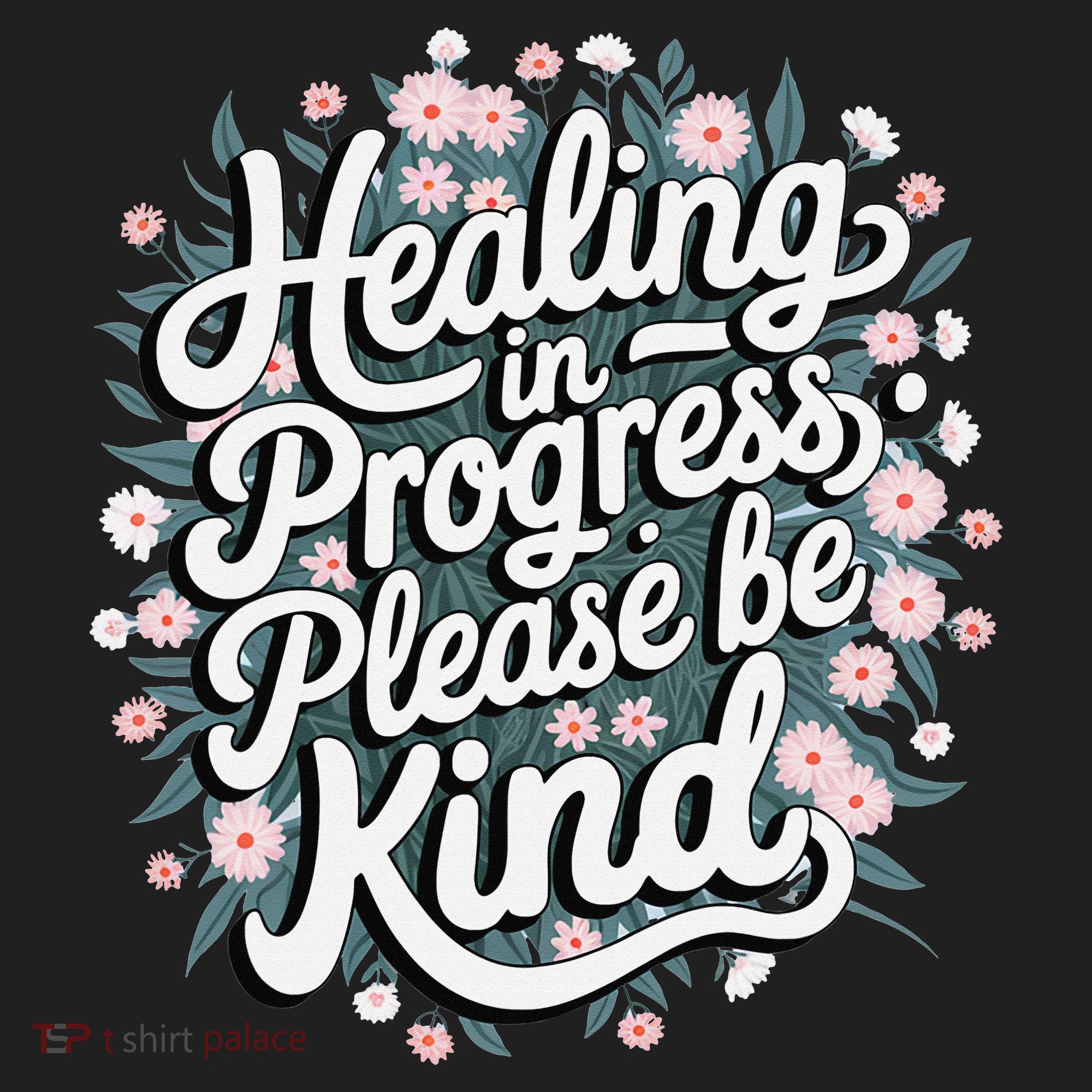 Healing In Progress Please Be Kind Floral Positive Hat