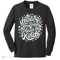 Healing In Progress Please Be Kind Floral Positive Kids Long Sleeve Shirt thumb 0