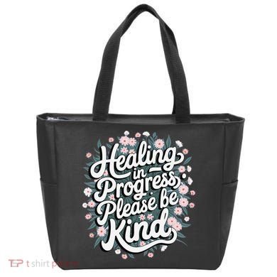 Healing In Progress Please Be Kind Floral Positive Tote Bag