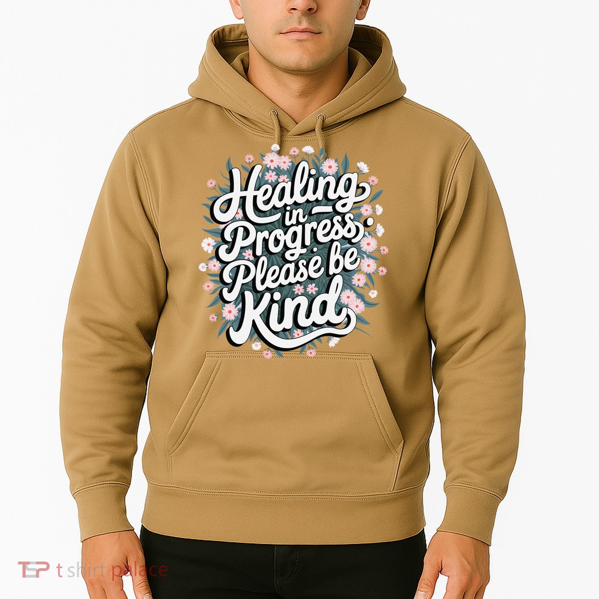 Healing In Progress Please Be Kind Floral Positive Hoodie