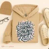 Healing In Progress Please Be Kind Floral Positive Hoodie thumb 4