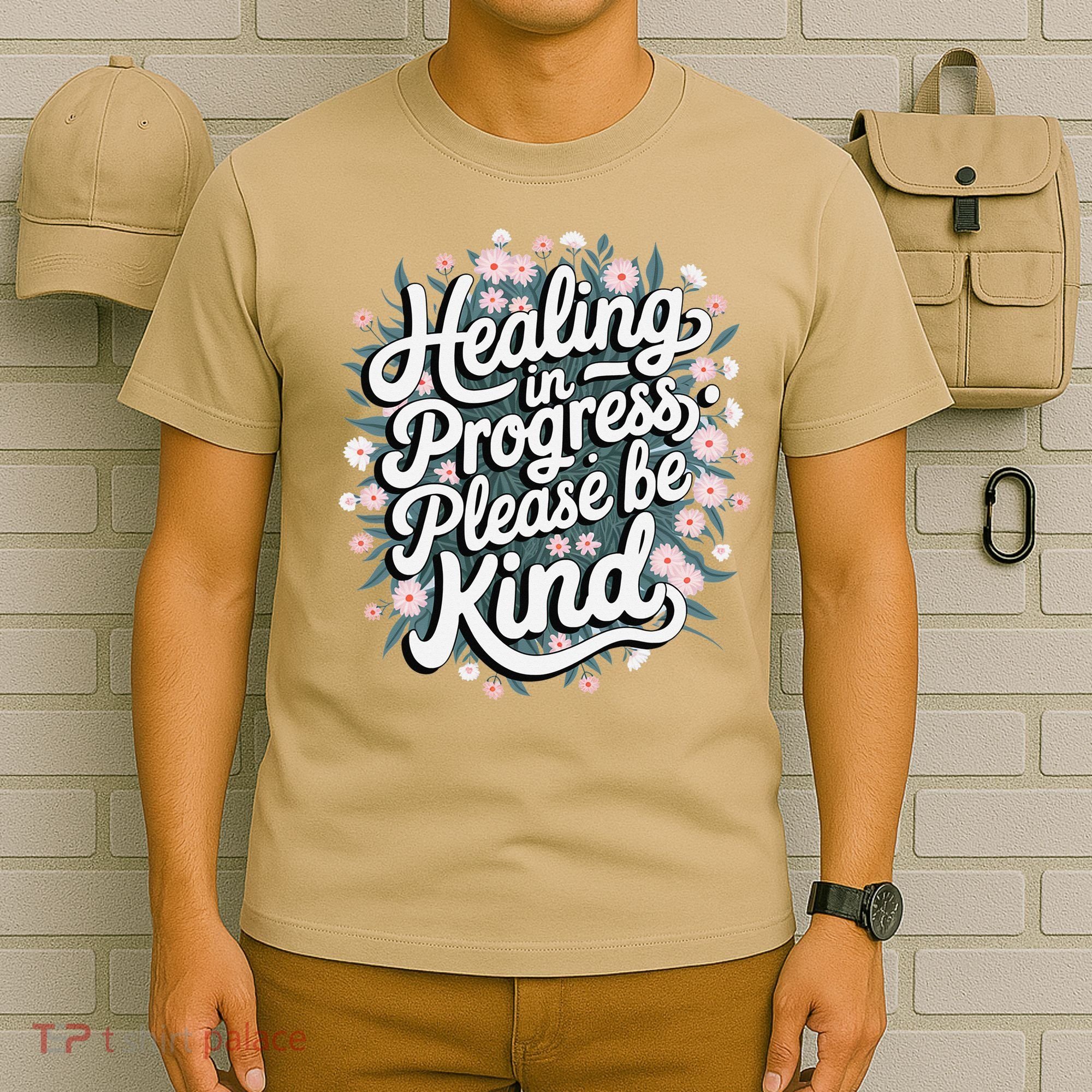 Healing In Progress Please Be Kind Floral Positive T-Shirt