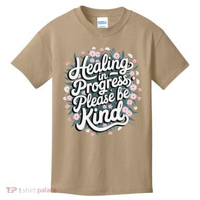 Healing In Progress Please Be Kind Floral Positive Kids T-Shirt