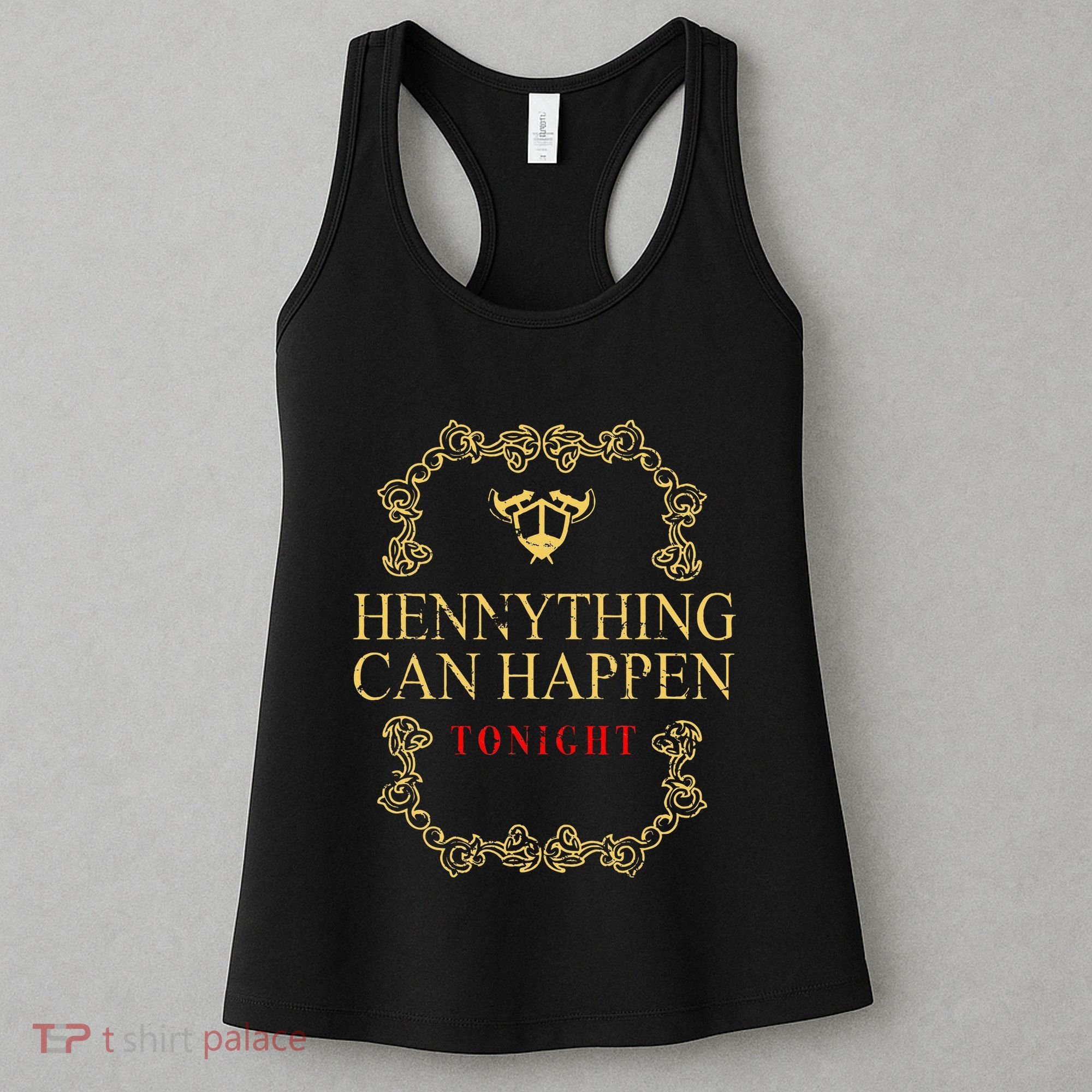 Hennything Is Possible For Women Henny Gang Women's Tank Top