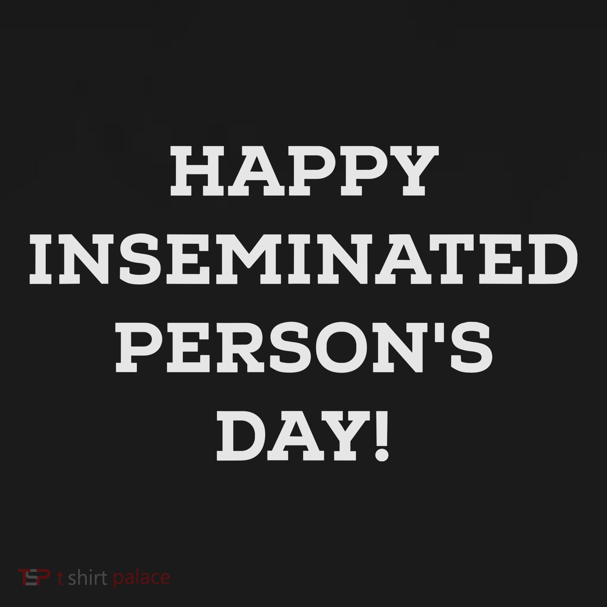 Happy Inseminated PersonS Day MotherS Day Women's Tank Top