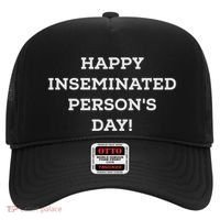 Happy Inseminated PersonS Day MotherS Day Hat thumb 0
