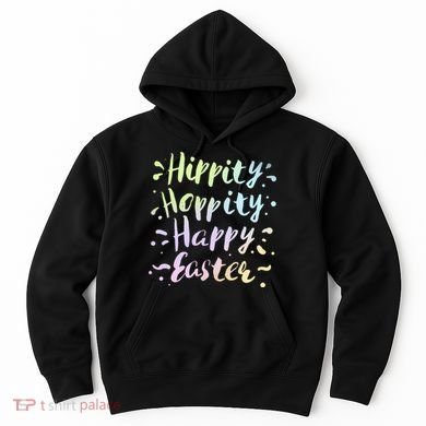 Hippity Hoppity Happy Easter Hoodie