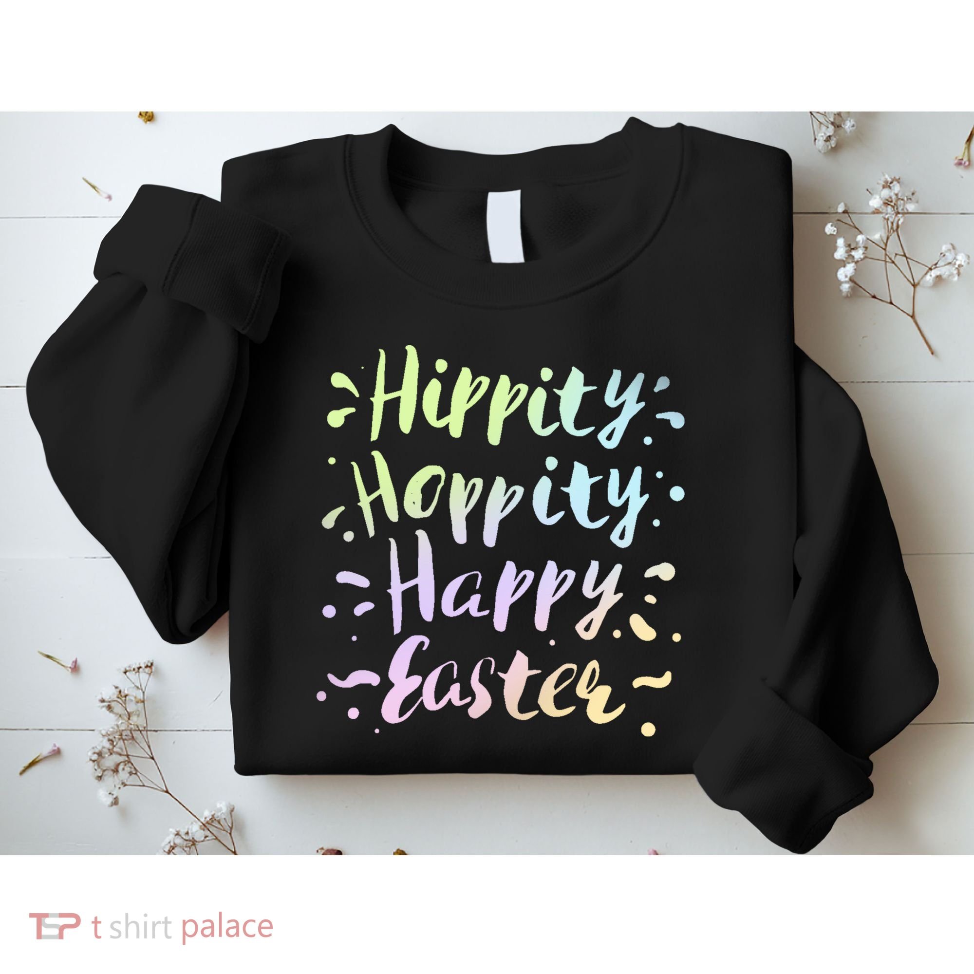 Hippity Hoppity Happy Easter Sweatshirt