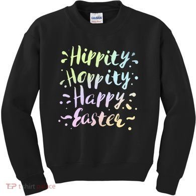 Hippity Hoppity Happy Easter Kids Sweatshirt