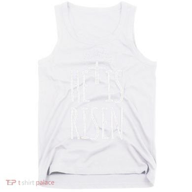 He Is Risen Christian Gifts Happy Easter Tank Top